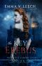 [Les Corbeaux: The French Vampire Legend 01] • The Key to Erebus (The French Vampire Legend. Book 1)
